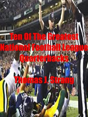 cover image of Ten of the Greatest National Football League Quarterbacks